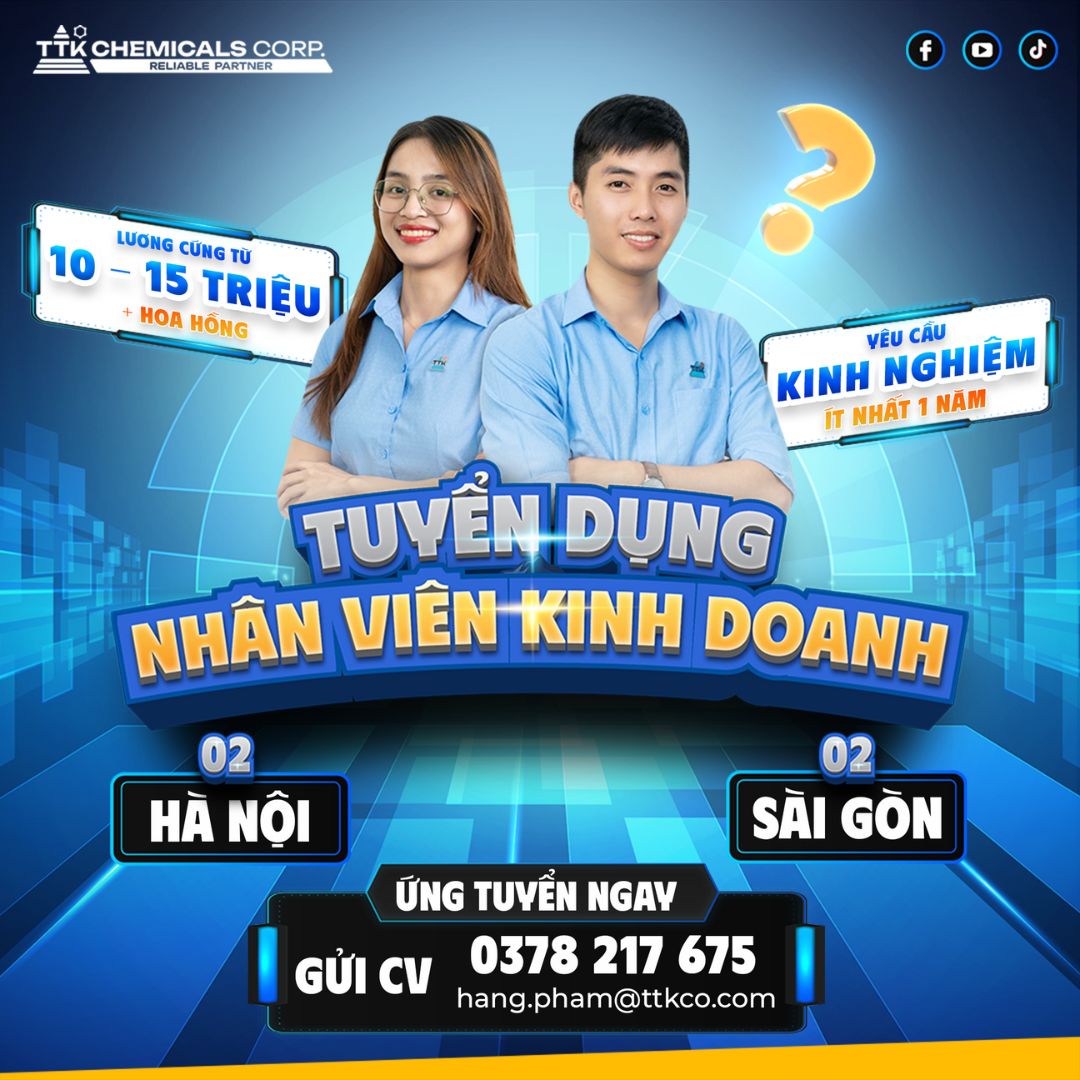 [TUYỂN DỤNG] NHÂN VIÊN KINH DOANH HÓA CHẤT (SALE THỊ TRƯỜNG)